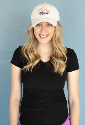 Hot Mess Mama Hat