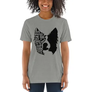 I Only Wanted One Dog Border Collie T-Shirt