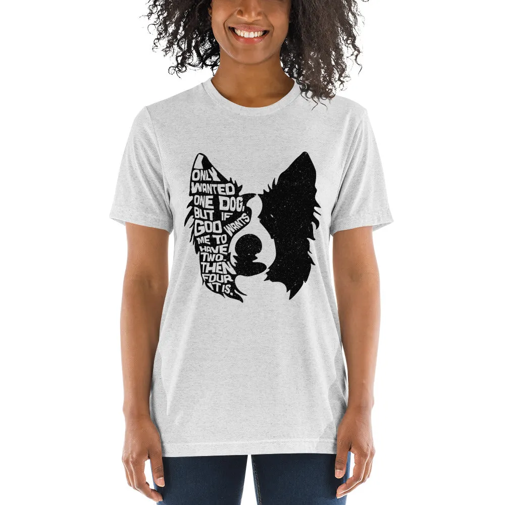 I Only Wanted One Dog Border Collie T-Shirt